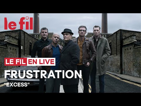 FRUSTRATION - Excess // Live @ le fil