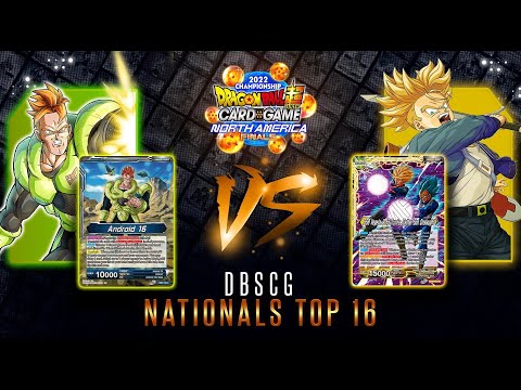 2022 DBS Nationals Top 16 - Android 16 (Jared Lopez) vs. Trunksgeta (Muqsit Khan)