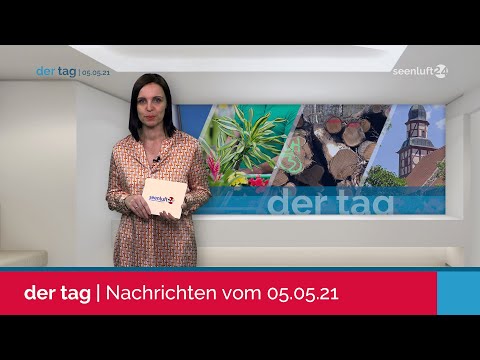 DER TAG | die Nachrichten vom 05.05.2021