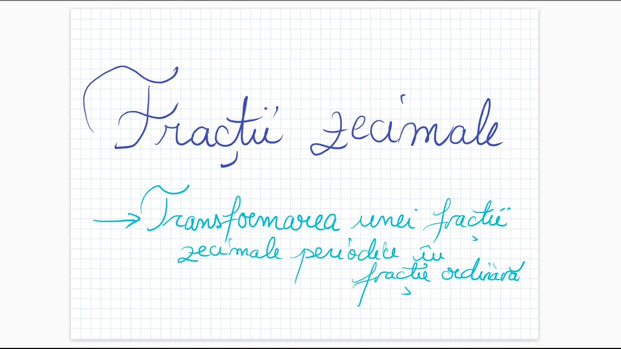 Watch Transformarea Fractiilor Zecimale In Fractii Ordinare Now Fractii zecimale (8) - Transformarea fractiilor zecimale periodice in fractii ordinare