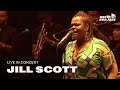 Jill Scott - 'Hate On Me' [HD] | North Sea Jazz 2008