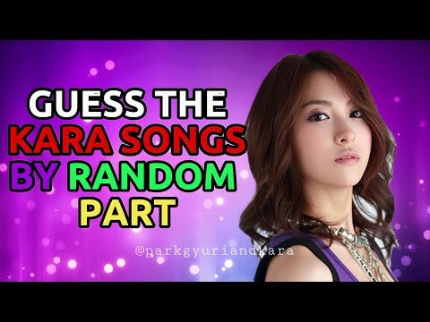 [KARA GAME] CAN YOU GUESS THE KARA SONG BY RANDOM PART