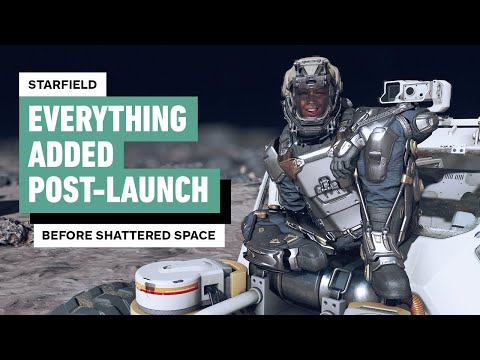 Starfield: Everything Added Since Launch (Before Shattered Space)