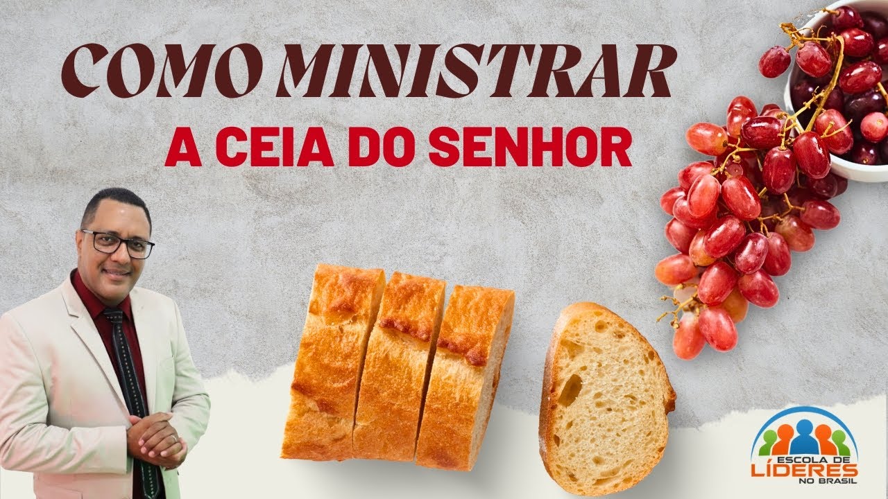 COMO MINISTRAR A CEIA DO SENHOR. (Pr. Alexandre Martins)