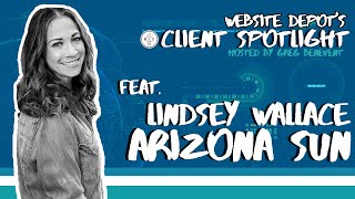 Interview with Lindsey Wallace of Arizona Sun | Website Depot's Daily Digital Podcast