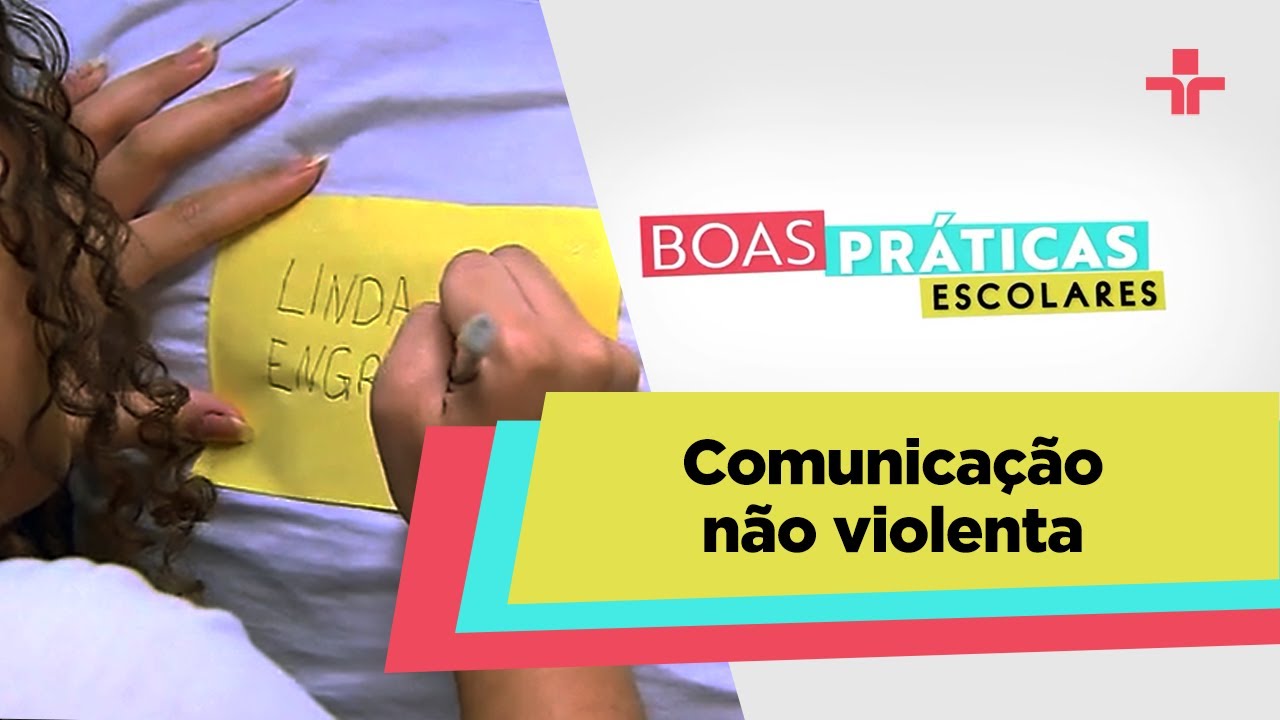 Boas Práticas Escolares | Comunicação não violenta | 27/10/2024