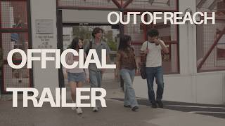 Out Of Reach - Official Trailer