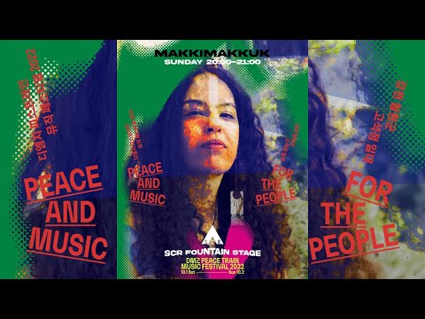 Makimakkuk: DMZ Peace Train Music Festival 2022 🕊️🛤️ | Seoul Community Radio