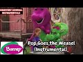Barney Pop Goes The Weasel Instrumental