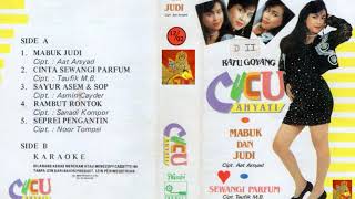 Download lagu Ratu Goyang Cucu Cahyati 'Mabuk dan Judi' Cipt. Aat Arsyad ,  'Sewangi Parfum' Cipt.Taufik M.B. mp3