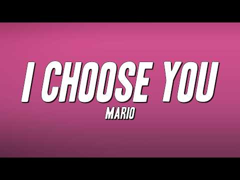 Mario - I Choose You (Lyrics)
