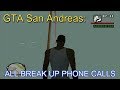 GTA San Andreas ALL Breakup Phone Calls
