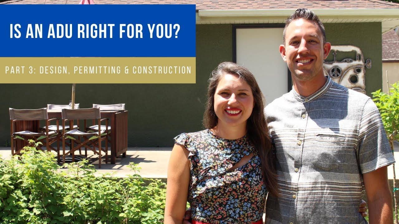 Design, Permitting & Construction Process (ADU Video 3)