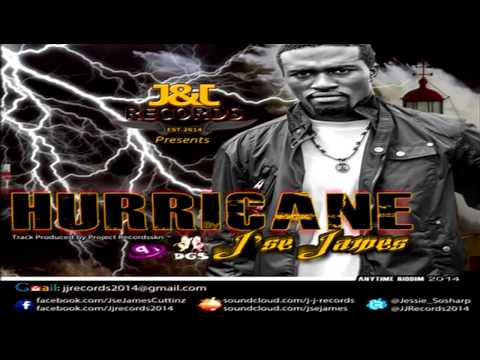 J'se James - Hurricane - May 2014