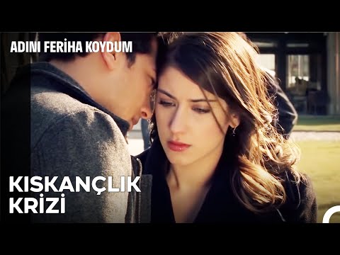 Emir, Feriha'yı Kıskanıyor - Adını Feriha Koydum 6. Bölüm