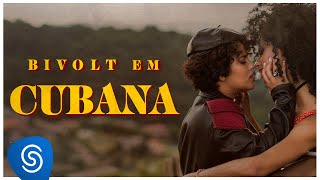 Cubana Music Video