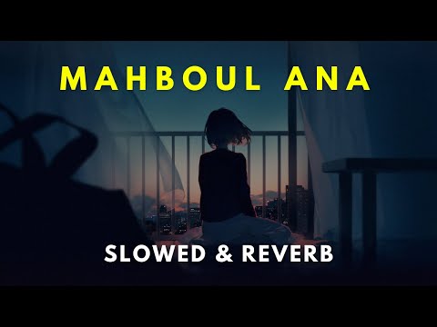 Lazaro - MAHBOUL ANA ( Slowed & Reverb )