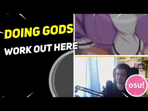 Daily Osu Stream Highlights: DOING GODS WORK OUT HERE