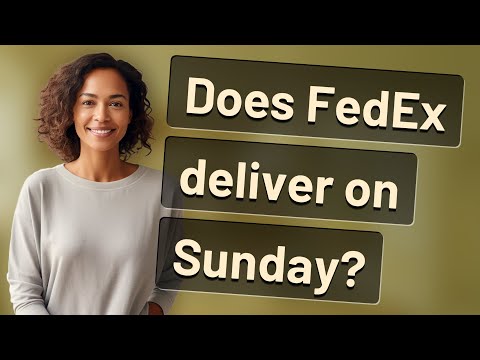 Does Fedex Deliver On Sundays