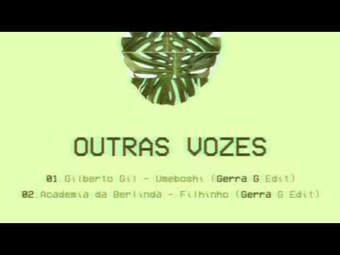 Gilberto Gil - Umeboshi (Gerra G Edit)