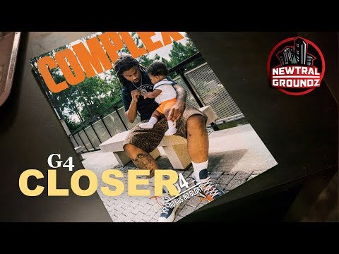 G4 "Closer"  (NGM Exclusive - Official Video)