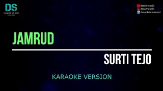 Jamrud surti tejo (karaoke version) tanpa vokal