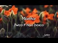 Monitor _ Bwiza ft Niyo bosco ( lyrics)