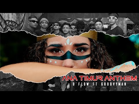 GROOVYMAN FT D'FLOW - ANA TIMUR ANTHEM (Official Music Video)