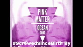 Frank Ocean- Pink Matter (Chopped &amp; Screwed)