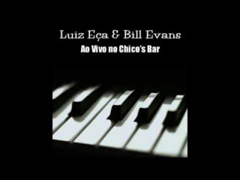 Luiz Eça e Bill Evans no Chico's Bar - 1979 - Full Album