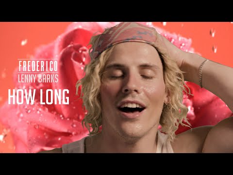 FREDERICO feat. Lenny Barks - HOW LONG [Official Video]