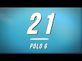 Polo G 21 Lyrics