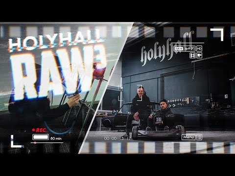 HOLYHALL RAW | DER GANZ NORMALE HOLYHALL WAHNSINN | VLOG #3