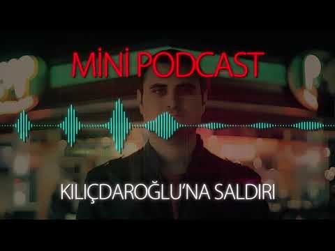 MP - Kılıçdaroğlu'na Saldırı