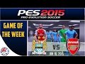 [TTB] PES 2015 - MAN CITY VS ARSENAL - Game of the.