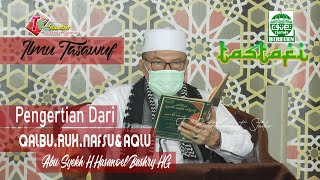 Download lagu Pengertian Dari Pada QALBU, RUH, NAFSU & AQLU I Abu Mudi Samalanga I Pengajian Tastafi mp3