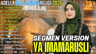 Download lagu Adella full Album Religi 2026 | Sholawat badar | Ramadhan tiba | Ya Imamarusli | Kompilasi Dangdut mp3