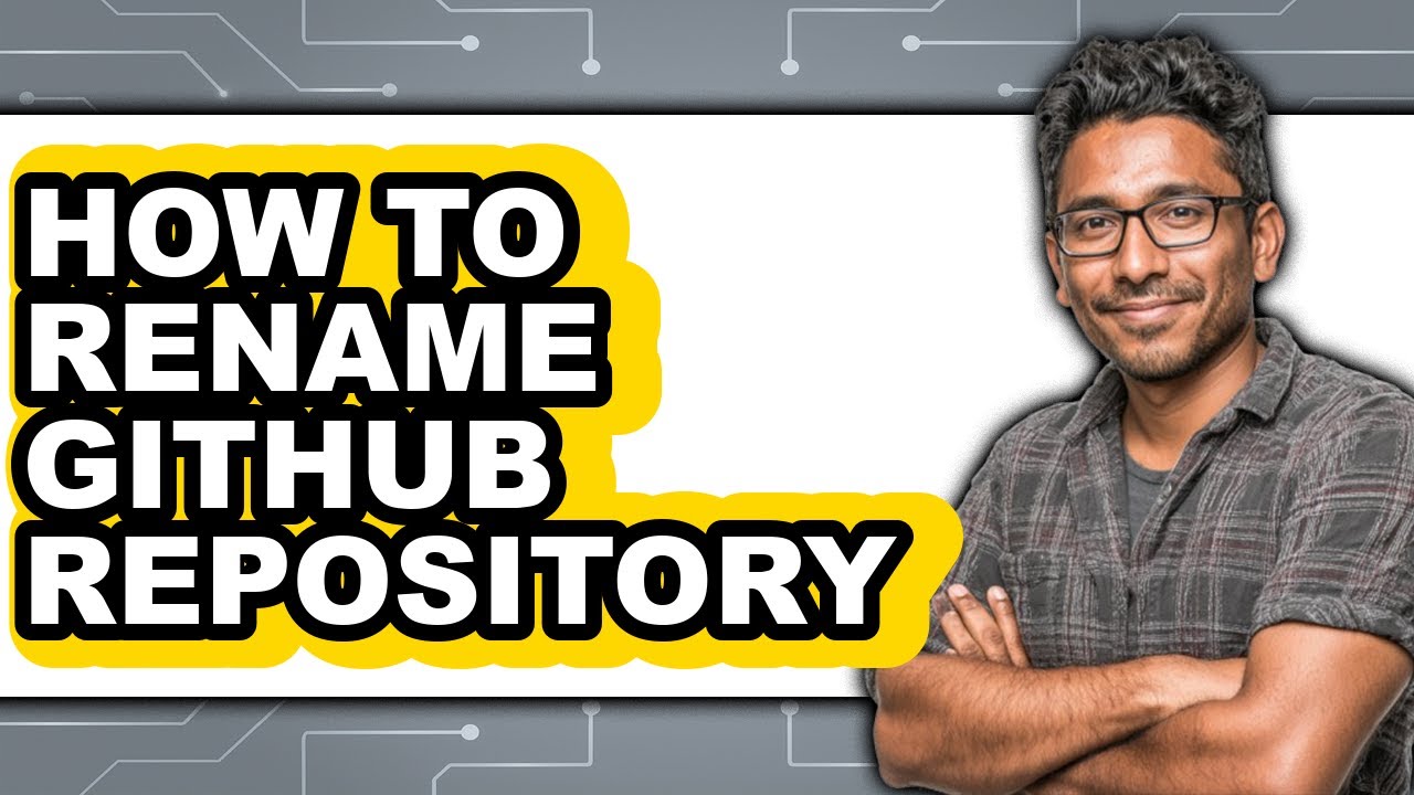 How to Rename Github Repository - Easy Guide