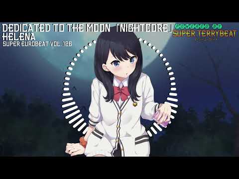「Super EuroNightcore」 Helena - Dedicated to The Moon ~ Initial D ~
