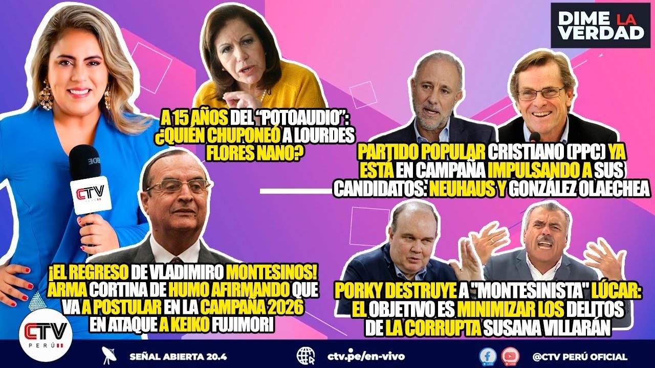 En vivo “Dime La Verdad” con Claudia Toro por “CTV Perú”: Montesinos, Porky, Lucar, y Lourdes Flores