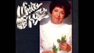White Rose [1984] - Wilma Lee Cooper