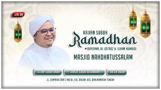 Download lagu Kajian Ramadhan | Masjid Nahdhatussalam | Al Bersama Al Utsadz H. Ilham Humaidi | 25 February 2026 mp3