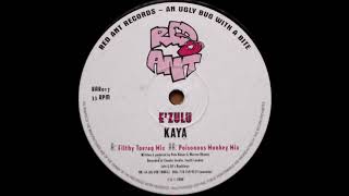 E'Zulu - Kaya (Poisonous Monkey Mix)