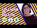 Collagen vs  Gelatin