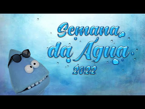 Semana da Água 2022