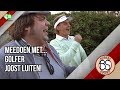 Meedoen met...Golfer Joost Luiten