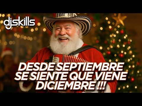 DESDE SEPTIEMBRE SE SIENTE QUE VIENE DICIEMBRE - MIX DJ SKILLS 2025