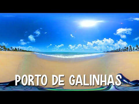 PORTO DE GALINHAS E REGIÃO EM 360