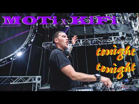 MOTi x KiFi - tonight, tonight