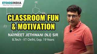 Part-01 NJ Sir Classroom Fun & Motivation | JEE & NEET Offline Coaching | Etoosindia